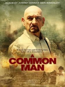 A COMMON MAN, US poster art, Ben Kingsley, 2012. ©Myriad Pictures